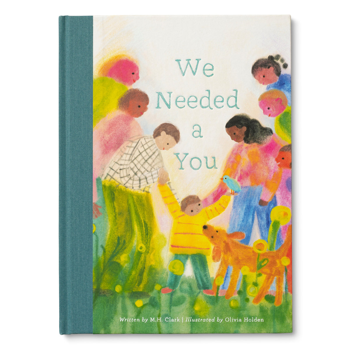 Book cover of 'We Needed a You' with colorful illustration of children and dog on a white background