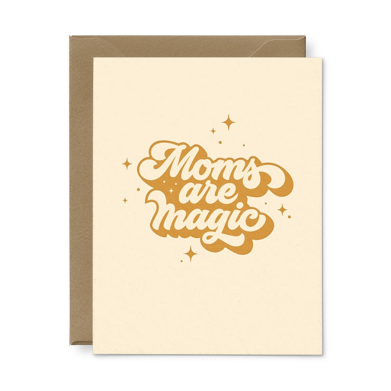Moms Are Magic Greeting Card by Ruff House Print Studio