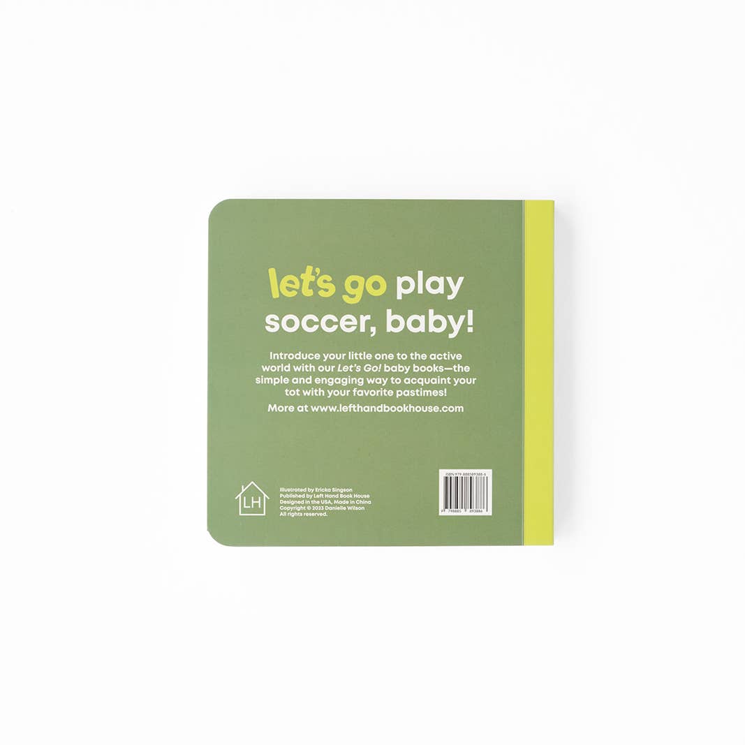 Back cover of a book with text 'let's go play soccer, baby!' on a green background