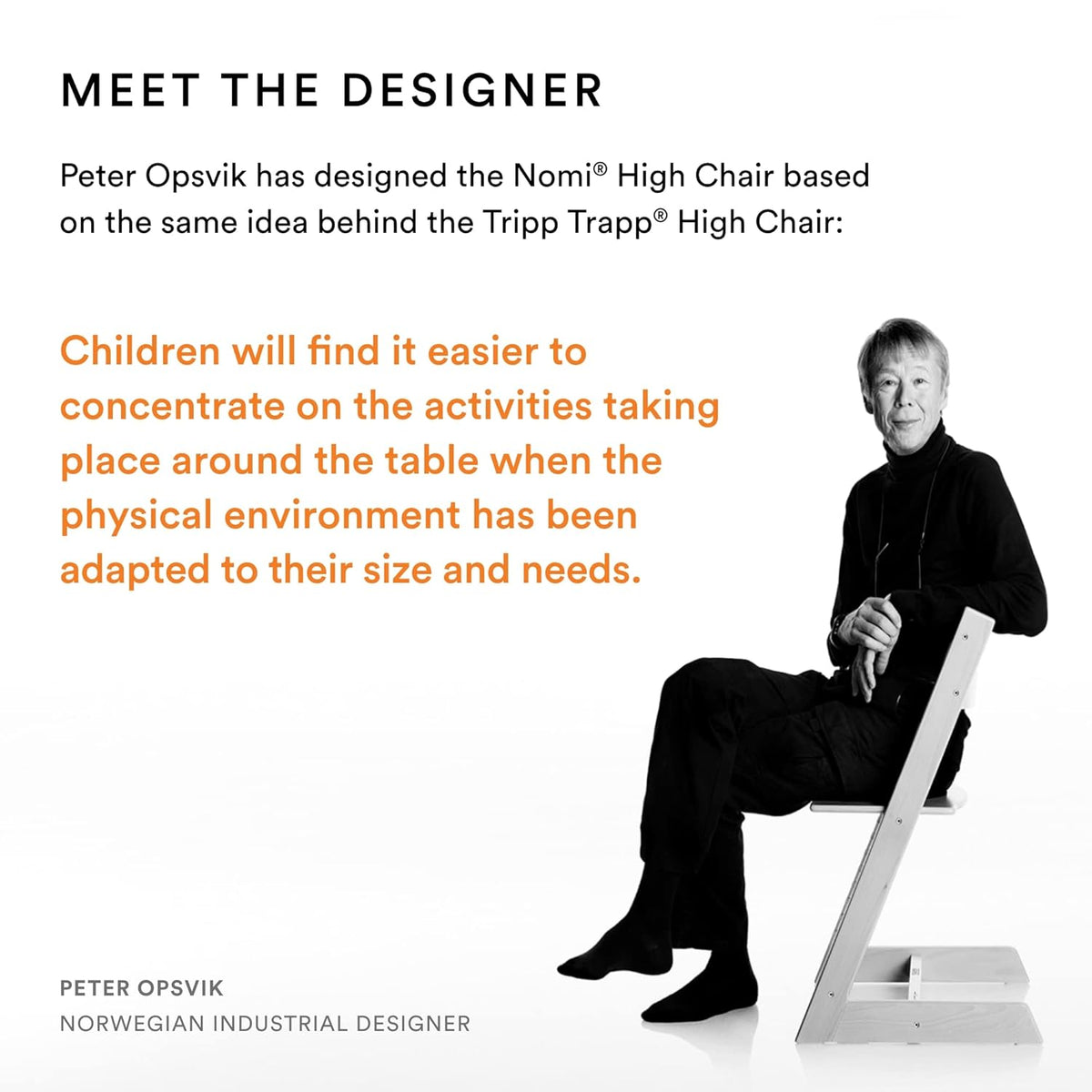 Designer Peter Opsvik sitting on a high chair with text about the Nomi High Chair.