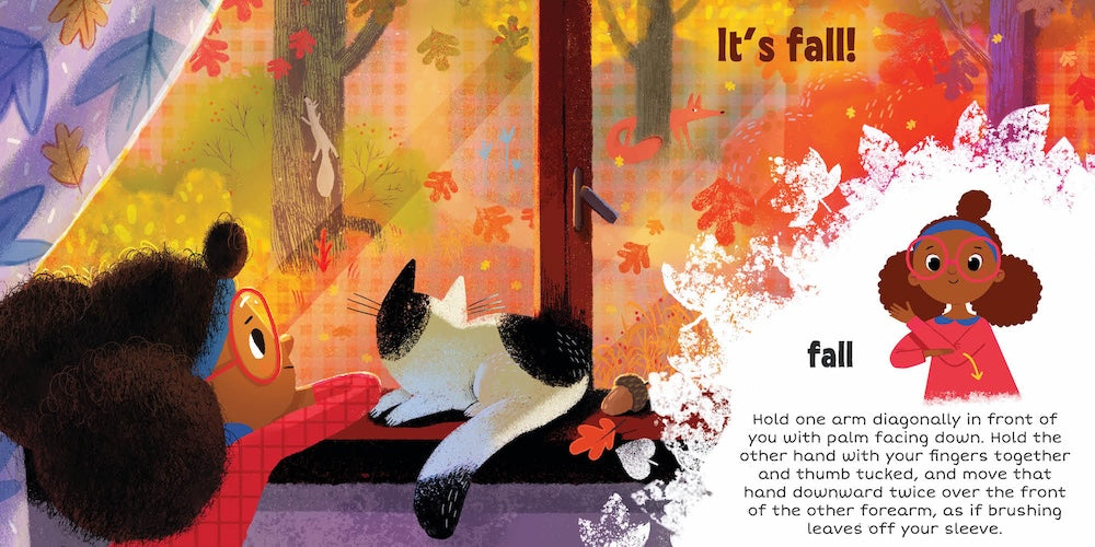 An open board book page from "Sign The Seasons: Fall" showing text that reads "It's fall!" above an illustration of a child looking at a cat looking out a window. On the right page, an inset illustration features a child demonstrating the American Sign Language sign for "fall" with instructional text below explaining the hand movement.