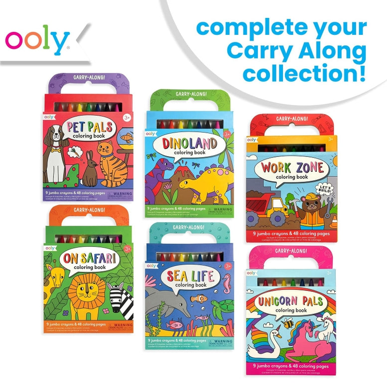 Six Ooly Carry-Along coloring books arranged in two rows on a white background, with the text 'complete your Carry Along collection!' in blue at the top right. The coloring books include Pet Pals, Dinoland, Work Zone, On Safari, Sea Life, and Unicorn Pals.