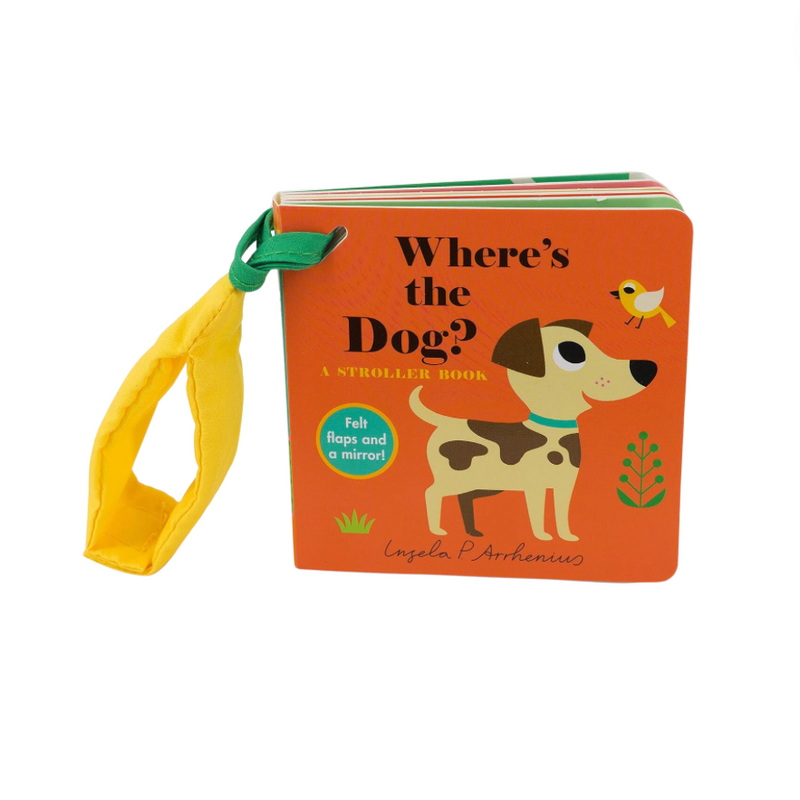 Where’s the Dog?: A Stroller Book