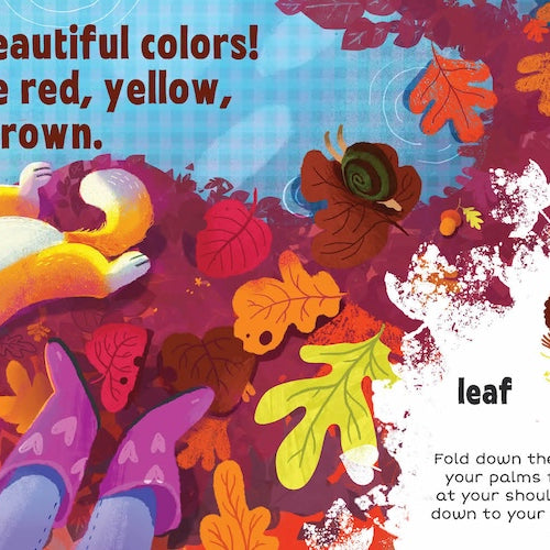 An open board book page from "Sign The Seasons: Fall" showing text that reads "Look at the beautiful colors! The leaves are red, yellow, orange, and brown." above an illustration of a joyful dog playing amidst a pile of colorful autumn leaves. On the right page, text labels "leaf" above an inset illustration of a child demonstrating the American Sign Language sign for "leaf," accompanied by instructional text detailing the hand movement.
