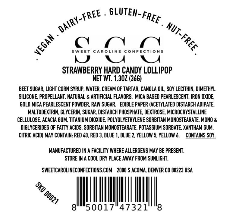 Back label of Strawberry Hard Candy Lollipop from Sweet Caroline Confections with ingredients and manufacturing details.