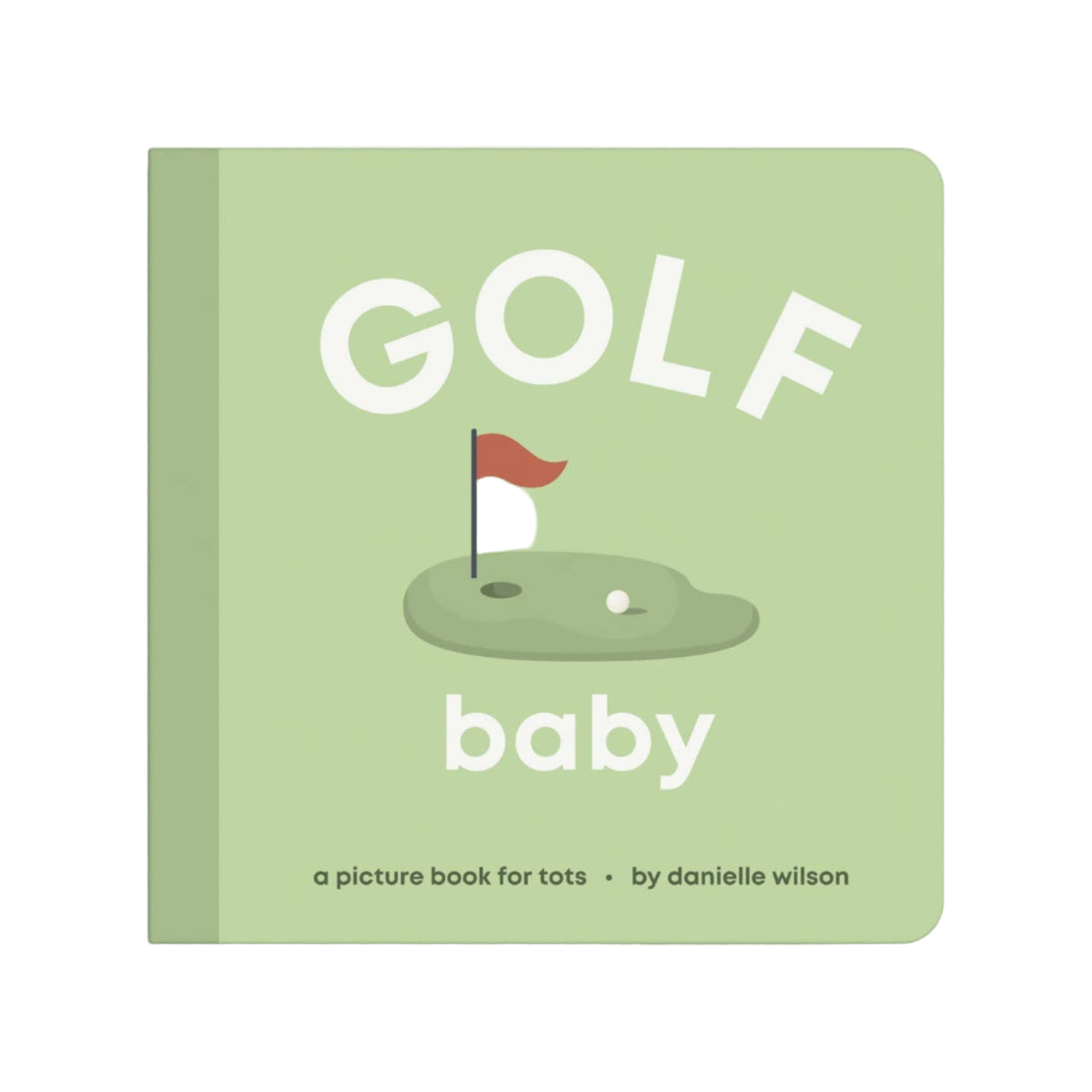 Book cover of 'Golf Baby' by Danielle Wilson with a green background and golf-themed illustrations.