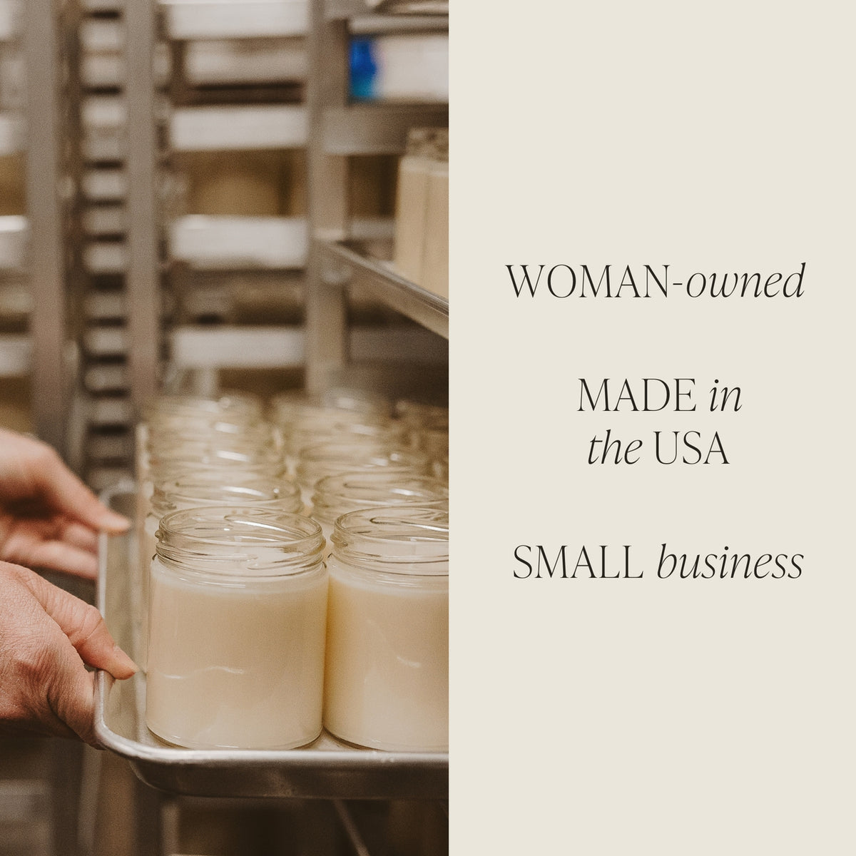 Person holding a tray of jars in a warehouse setting with text about a woman-owned, made-in-the-USA small business.