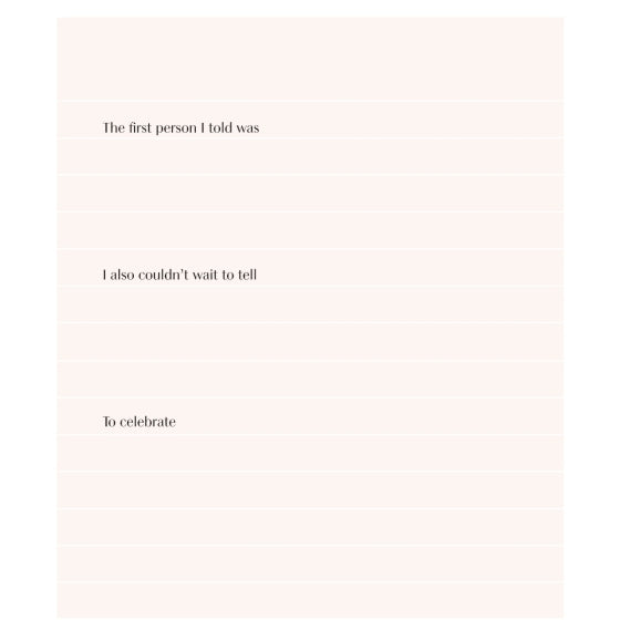 A page from a journal or memory book with celebratory bunting at the top and bottom, featuring three writing prompts: "The first person I told was", "I also couldn't wait to tell", and "To celebrate".