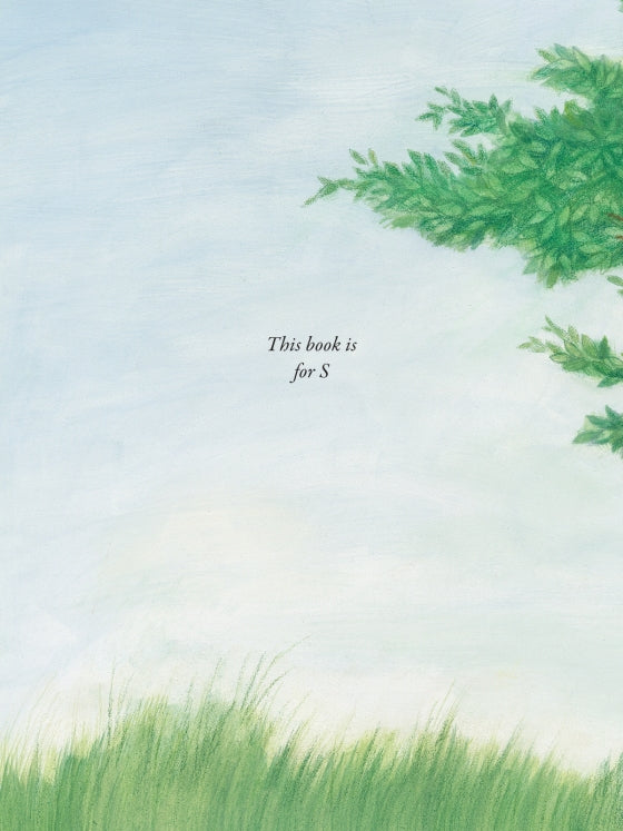 A page from the children's picture book The Wildest Thing by Emily Winfield Martin, featuring a dedication that reads "This book is for S" against a soft painted sky and grass illustration.