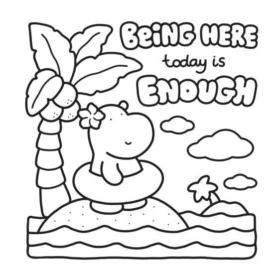 Black and white illustration of a turtle on an island with palm trees and clouds, featuring the text 'Being here today is ENOUGH'.