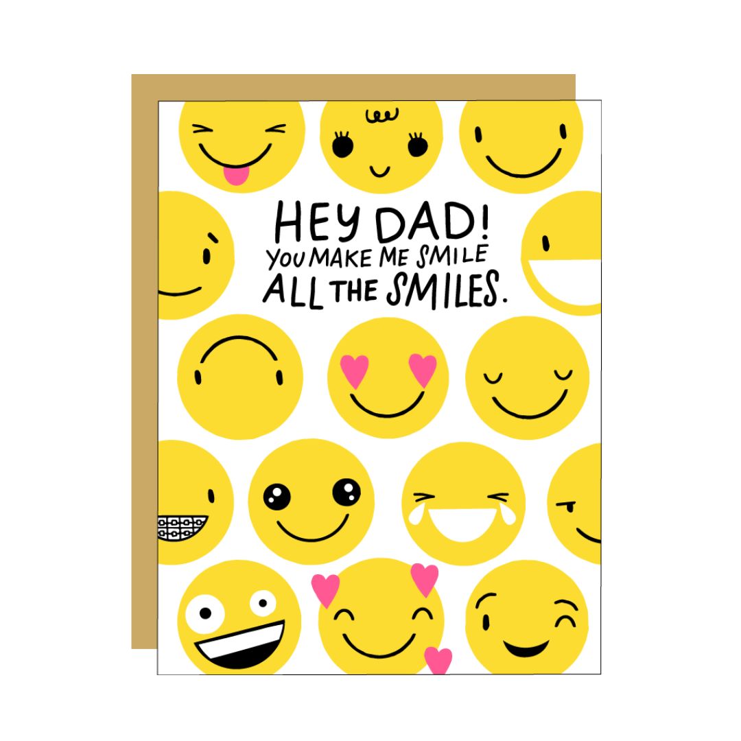 Greeting card with smiley face emojis and text 'Hey Dad! You make me smile all the smiles.'
