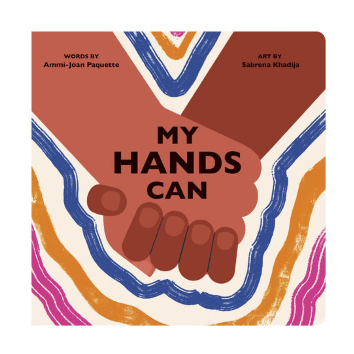 Book cover of 'My Hands Can' with colorful design and text