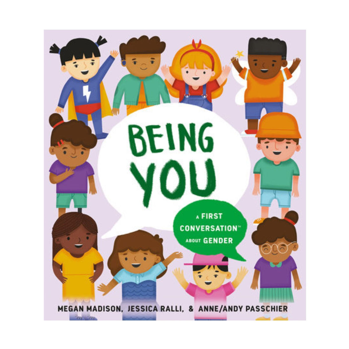 Book cover of 'Being You' with illustrations of diverse children and a speech bubble with text.