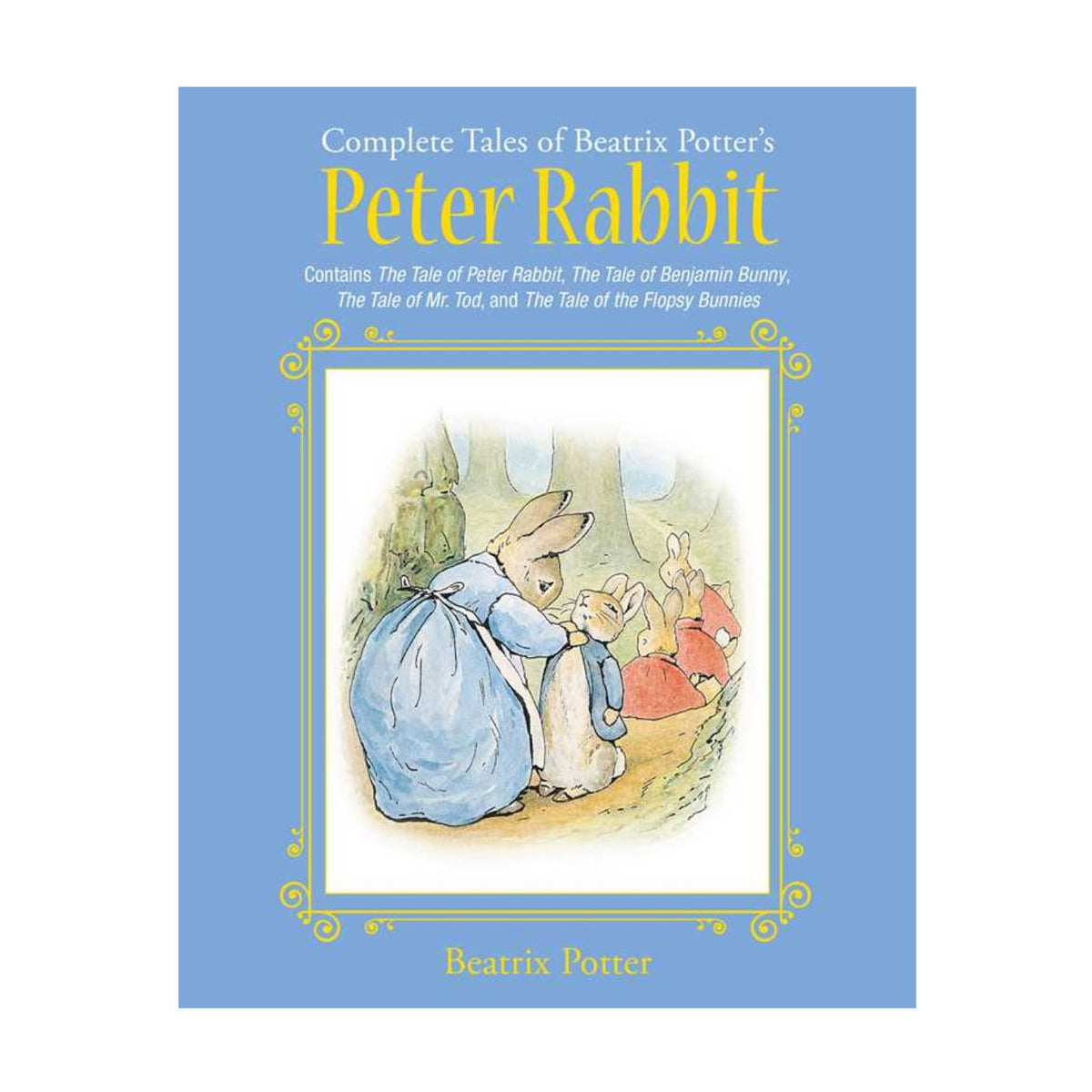 Book cover of 'Complete Tales of Beatrix Potter's Peter Rabbit' with illustrations of Peter Rabbit and other characters.