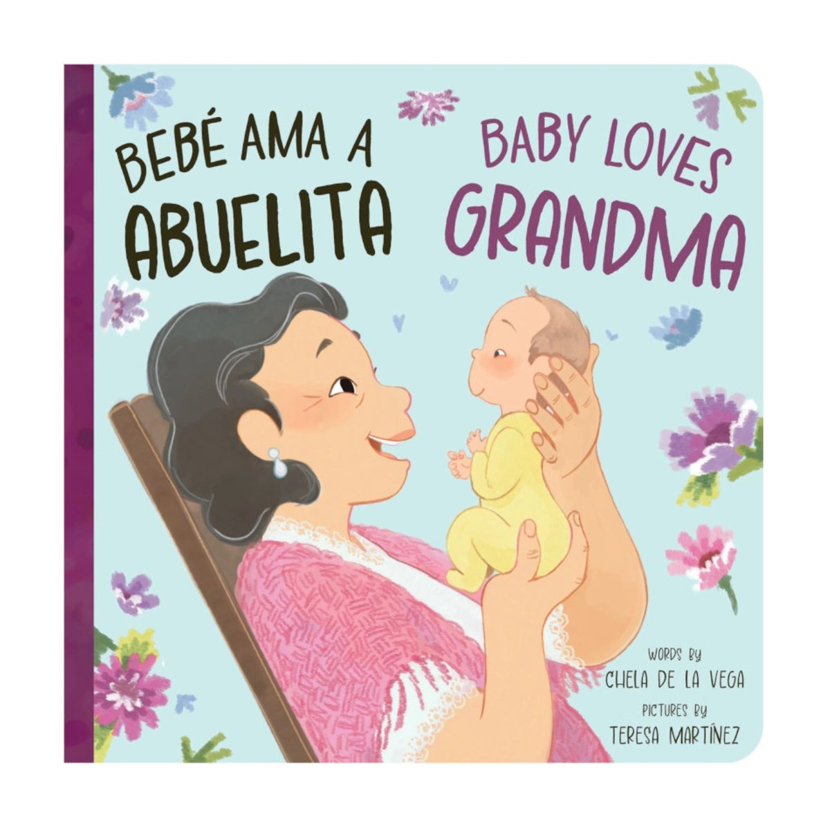 Book cover of 'Bebé Ama a Abuelita / Baby Loves Grandma' with illustration of a woman holding a baby.