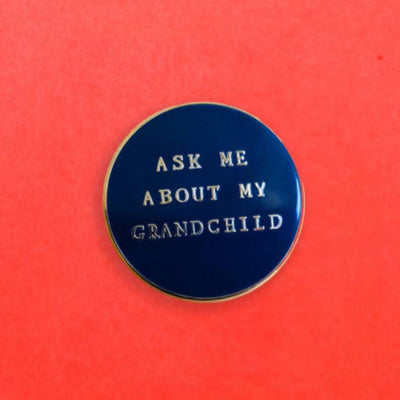 Ask Me About My Grandchild Pin by Mr. Boddington's Studio Accessories Mr. Boddington   
