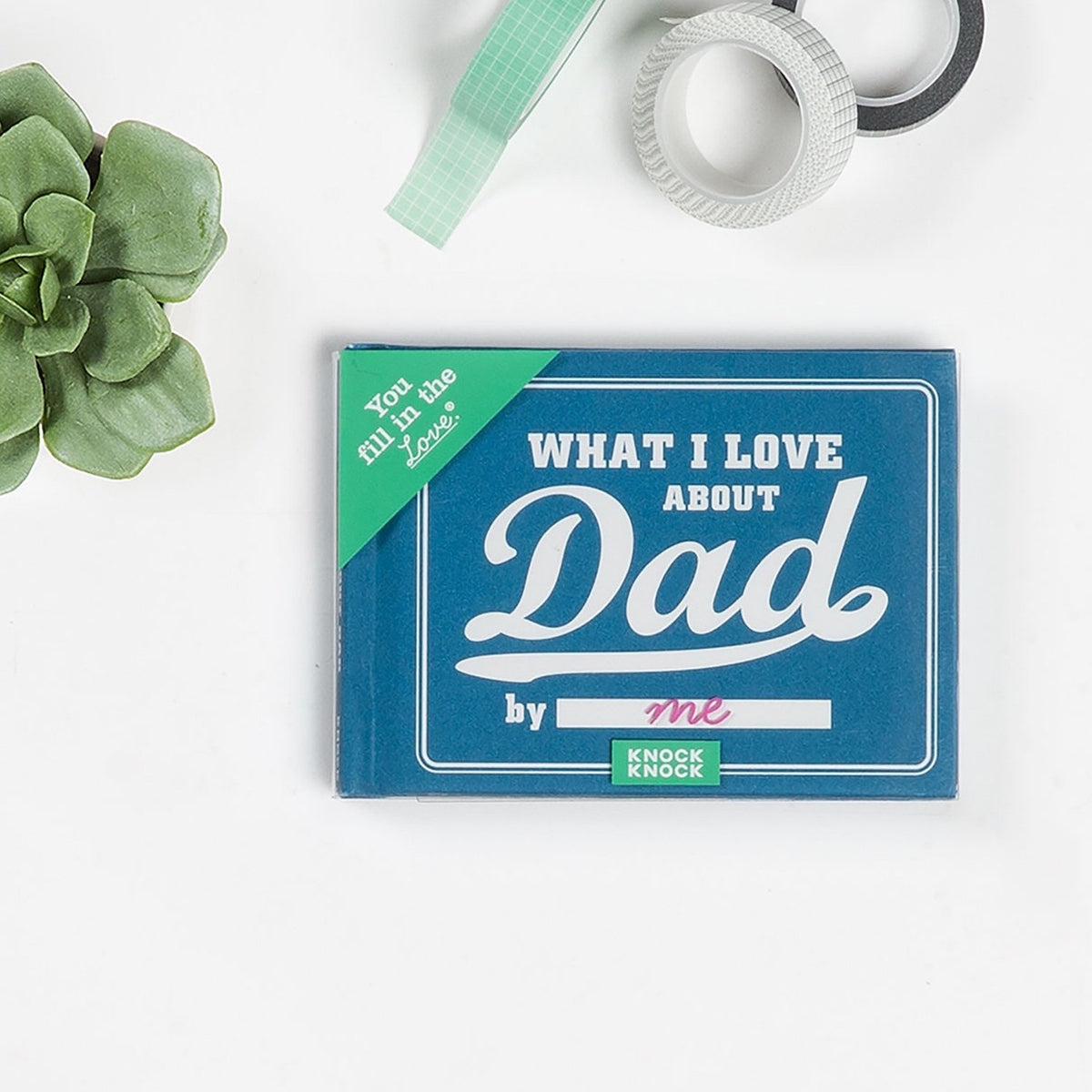 What I Love About Dad Fill in the Love Book Books Knock Knock