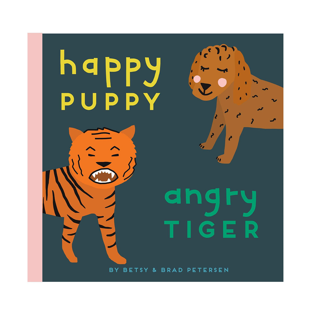 Happy Puppy, Angry Tiger: A Little Book About Big Feelings - Board Book Books Penguin Random House