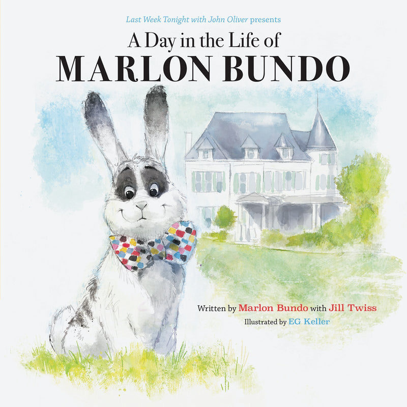 Last Week Tonight with John Oliver Presents a Day in the Life of Marlon Bundo - Hardcover Books Chronicle Books   