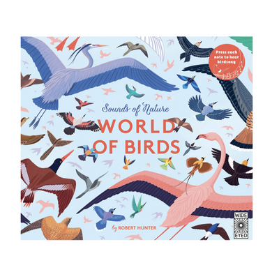 Sounds of Nature: World of Birds - Hardcover Books Quarto   