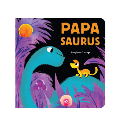 Papasaurus - Board Book Books Chronicle Books   