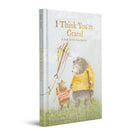 Children's book titled 'I Think You're Grand' with two bears on a white background