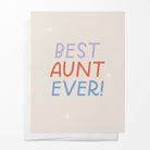 Greeting card with 'BEST AUNT EVER!' text on a beige background