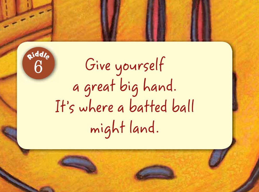 Riddle card with text 'Give yourself a great big hand. It's where a batted ball might land.' on a colorful background.