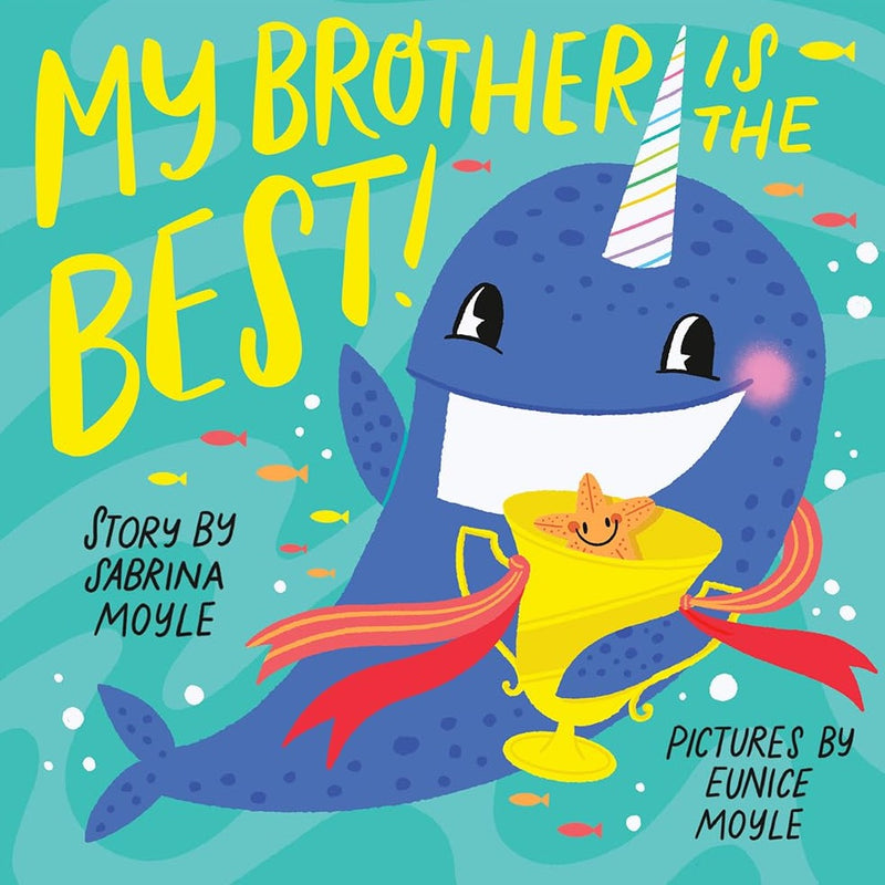 My Brother is the Best! - Board Book