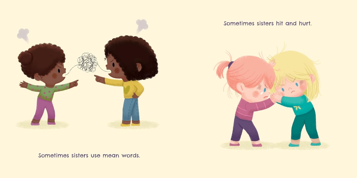 Illustration from the board book Sisters are Sisters Forever featuring two pairs of young sisters—one pair facing off with angry expressions and text that reads, "Sometimes sisters use mean words" and "Sometimes sisters hit and hurt," and another pair tussling with each other on the right.