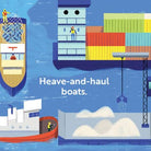 Illustration of a ship with containers and workers, labeled 'Heave-and-haul boats'.