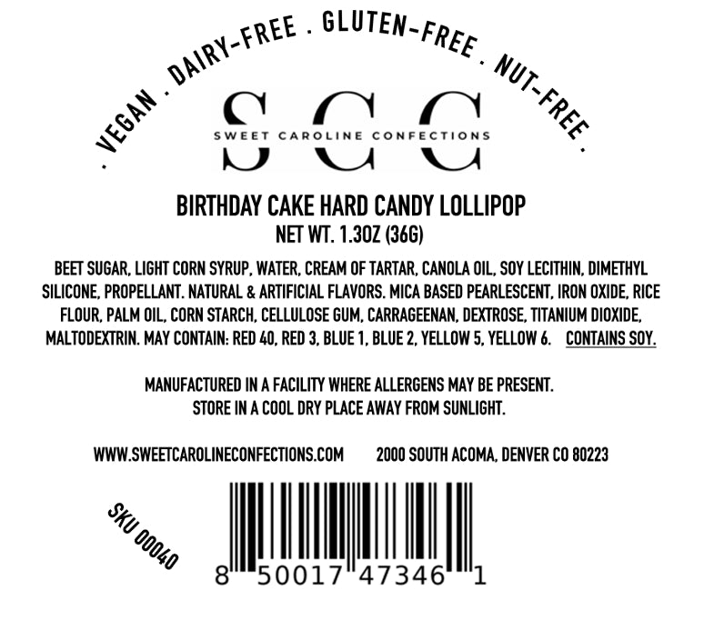 Back label of a birthday cake hard candy lollipop from Sweet Caroline Confections with ingredients and manufacturing details.