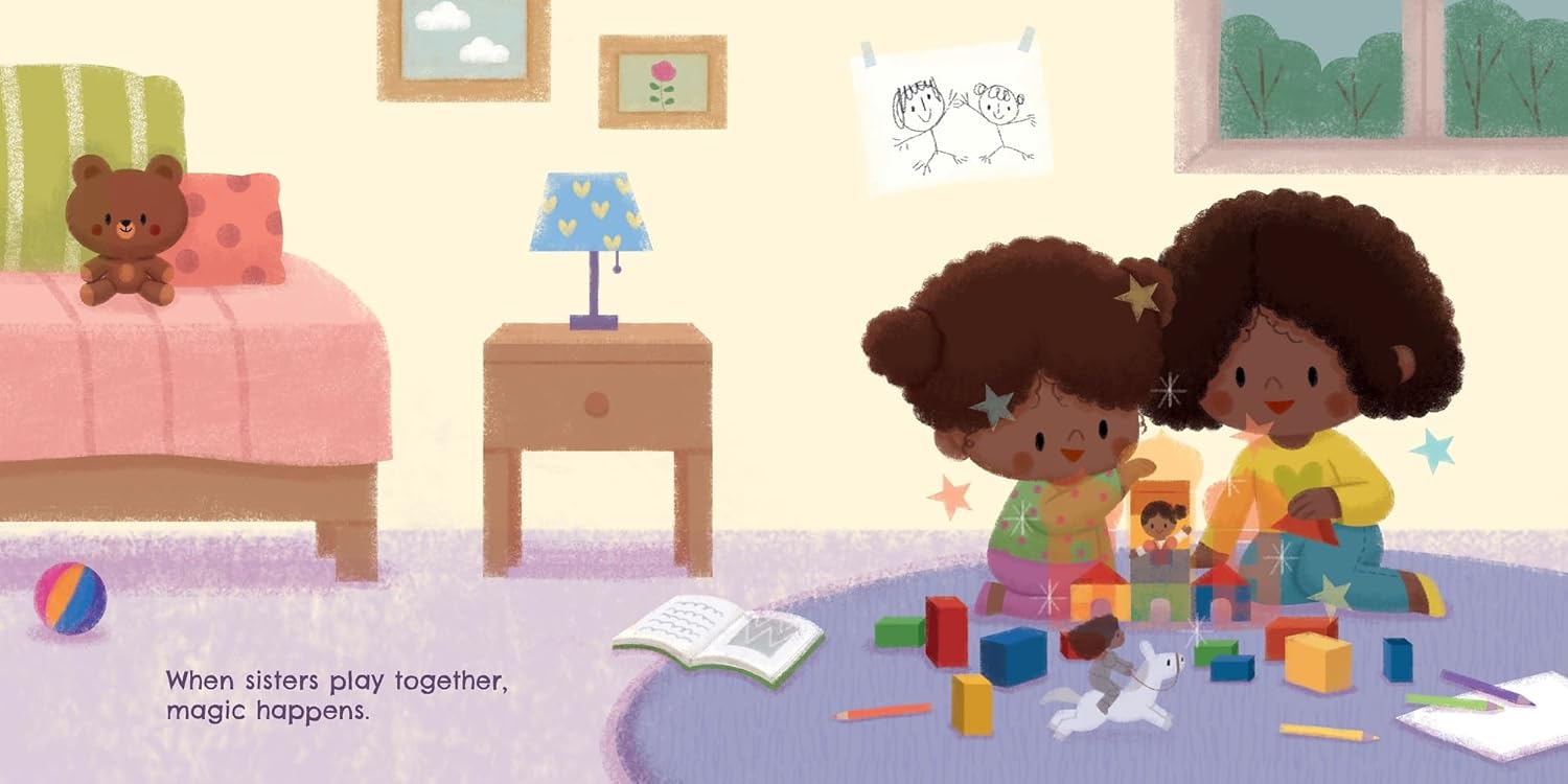 Illustration from the board book Sisters are Sisters Forever featuring two young sisters playing on the floor with blocks in a bedroom, with a bed, a teddy bear, an open book, and the text, "When sisters play together, magic happens."