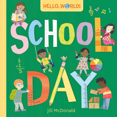 Hello, World! School Day - Board Book