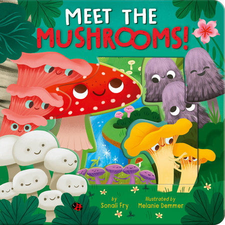 Meet the Mushrooms - Board Book