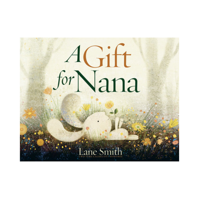 A Gift for Nana - Hardcover