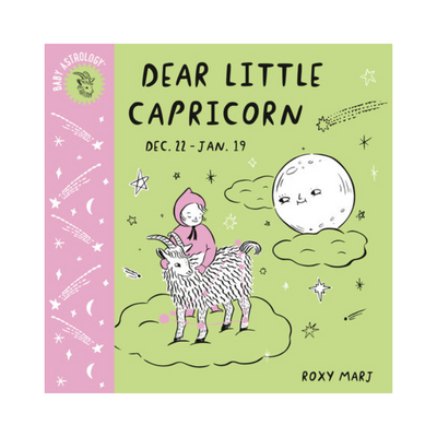 Baby Astrology: Dear Little Capricorn - Board Book