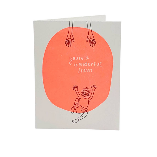 You're A Wonderful Mom Card by Printerette Press
