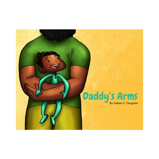 Daddy's Arms - Board Book
