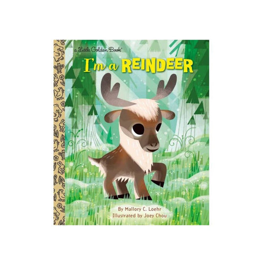 I'm a Reindeer - A Little Golden Book