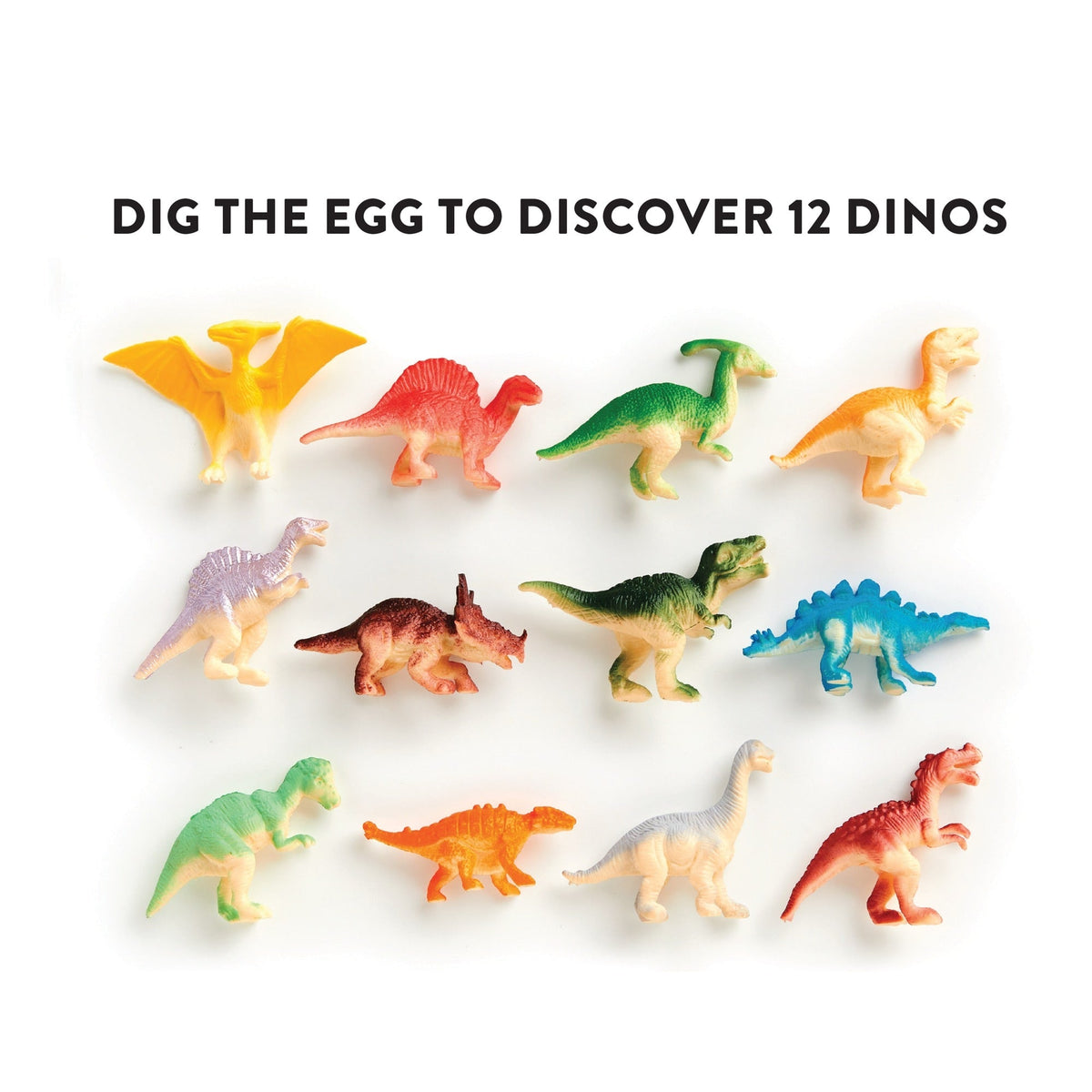Twelve small plastic toy dinosaurs arranged on a white background beneath the text "DIG THE EGG TO DISCOVER 12 DINOS."