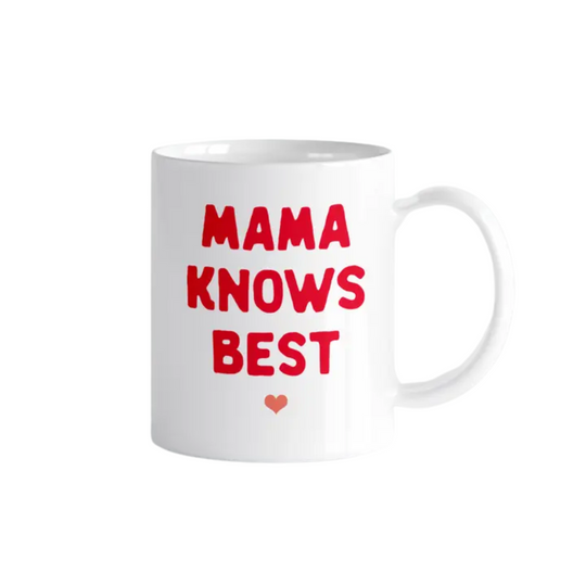 Mama Knows Best Coffee Mug by Rock Scissor Paper
