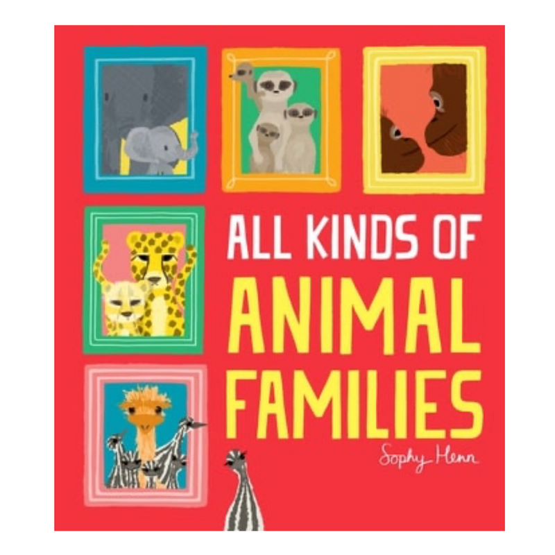 All Kinds of Animal Families - Hardcover