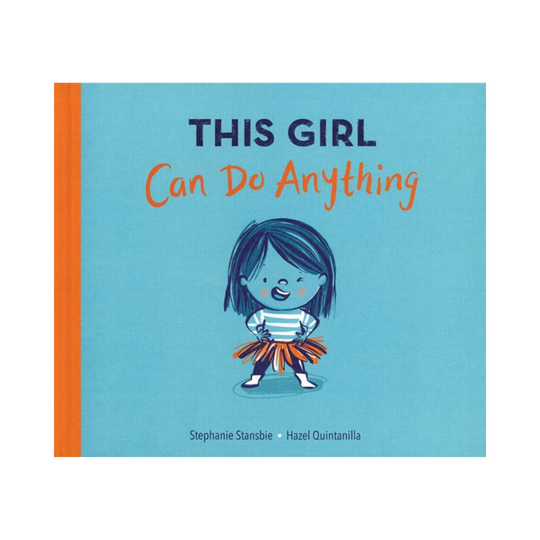 This Girl Can Do Anything - Hardcover