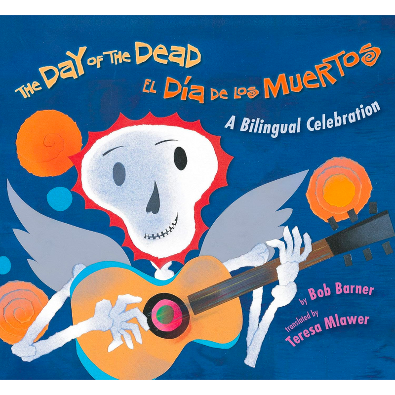 The Day of the Dead / El Día de los Muertos - Board Book