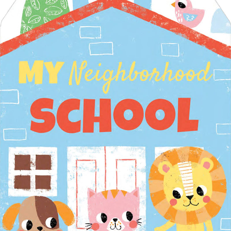 My Neighborhood School - Board Book