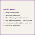 A feature list graphic titled 'Warmies Features' on a light beige background with a purple border. The text lists microwaveable warmth, stress relief weight, natural grains and lavender fill, child-safe design, better sleep promotion, and freezability for cooling relief, each with a small purple icon.
