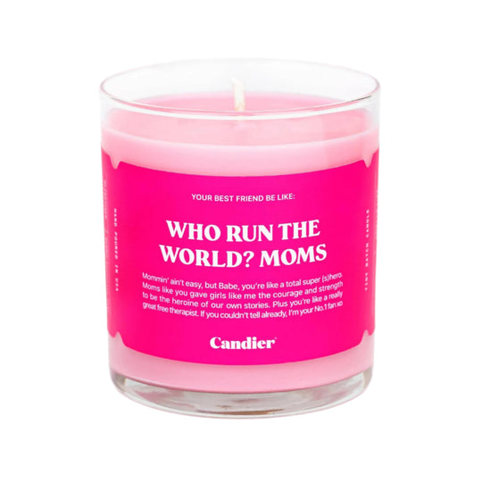 Who Run the World? Moms Candle by Candier