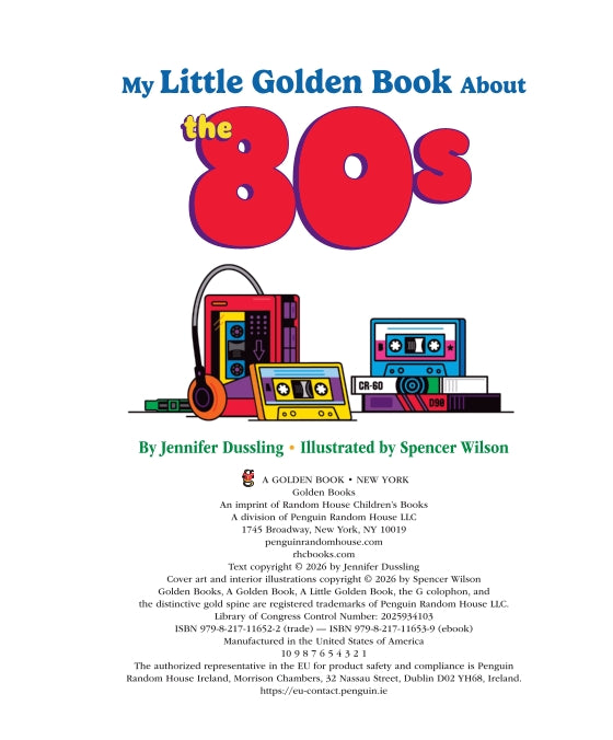 Front cover of the children's book 'My Little Golden Book About the 80s' by Jennifer Dussling, illustrated by Spencer Wilson. The cover features a white background with blue title text, large red '80s' numerals, and a retro cassette tape, VHS tape, and computer illustration in the center.