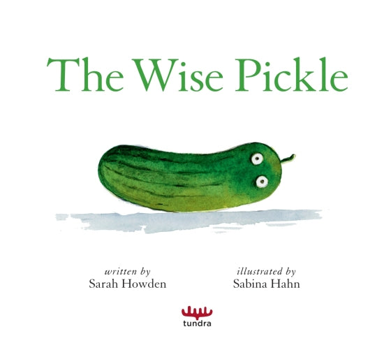 Book cover for 'The Wise Pickle' featuring a green illustrated pickle with cartoon eyes on a white background, with the title and credits below.